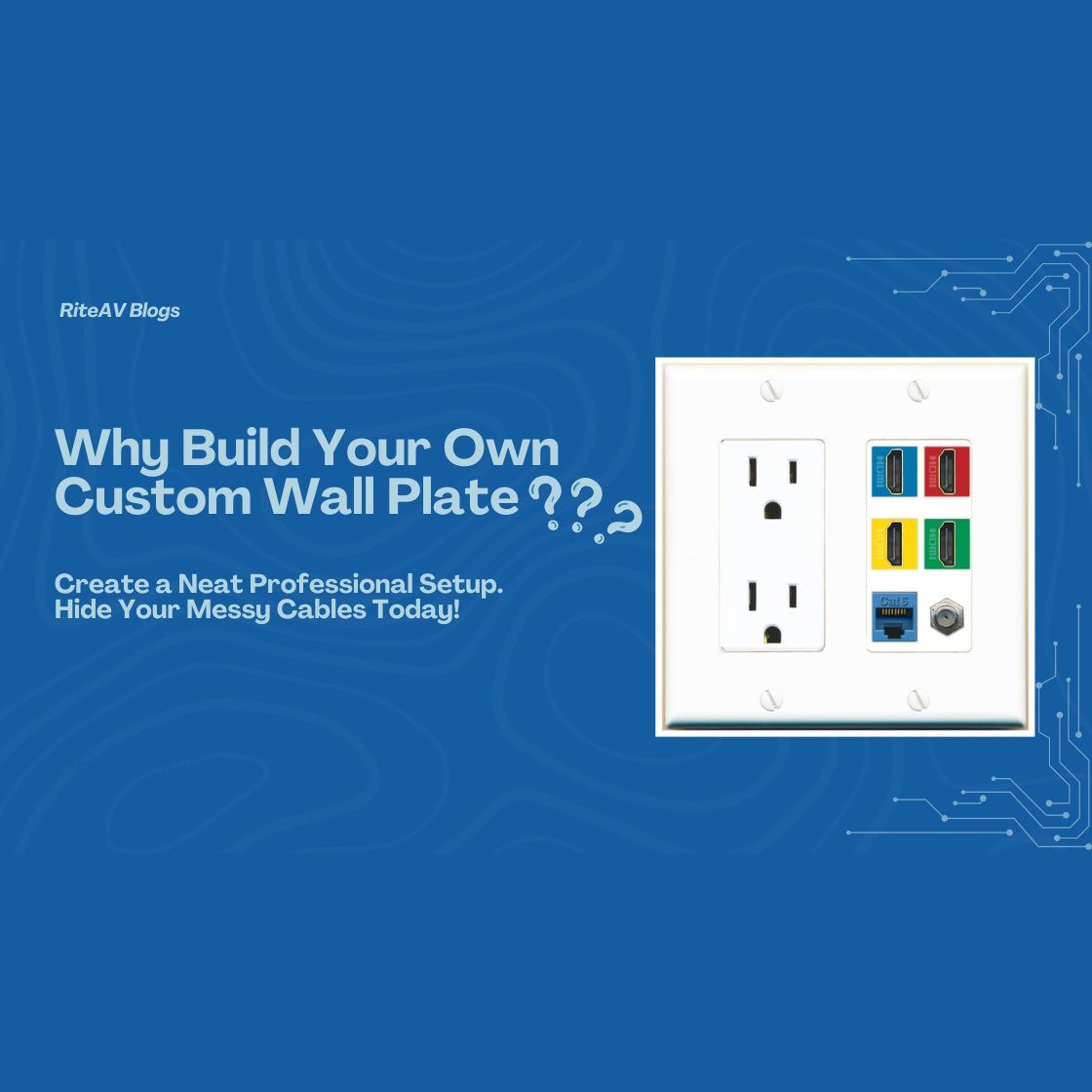 Why Build Your Own Custom Wall Plate?